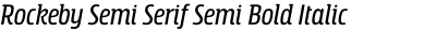 Rockeby Semi Serif Semi Bold Italic